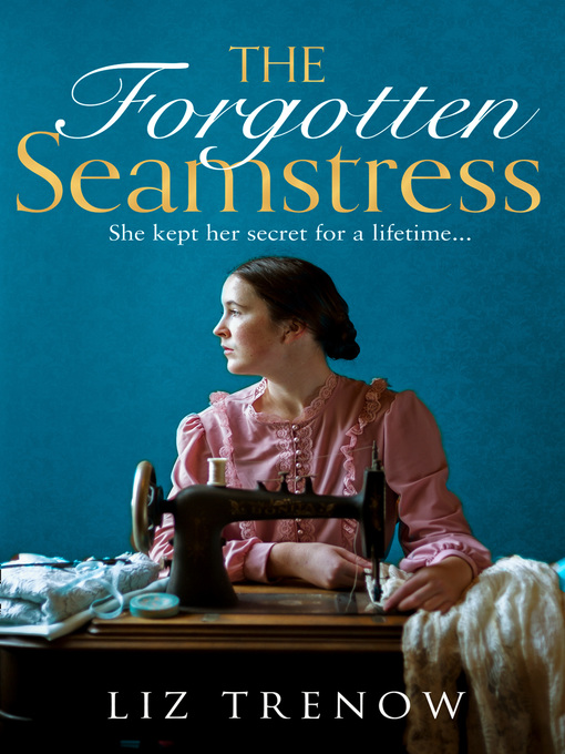 Title details for The Forgotten Seamstress by Liz Trenow - Wait list